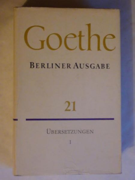 Goethe  - Berliner Ausgabe Band 21