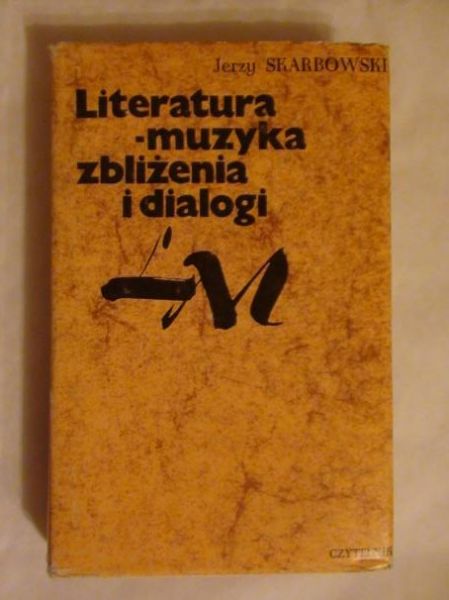 Literatura-muzyka zbliżenia i dialogi