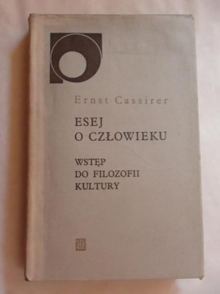 Esej o człowieku, wstęp do filozofii kultury