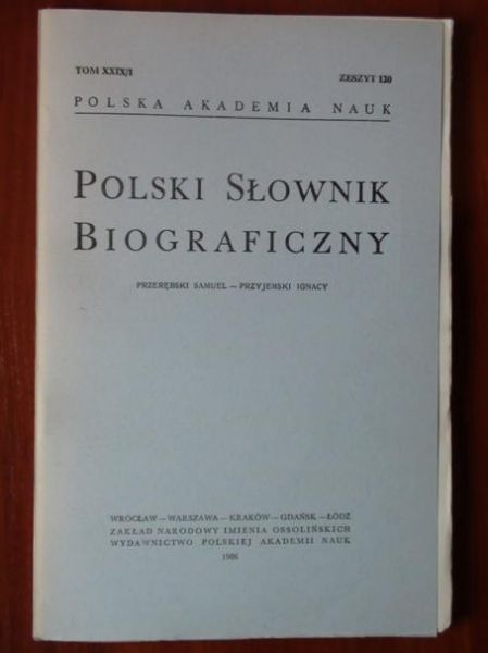 Polski Słownik Biograficzny Tom XXIX/1 Zeszyt 120