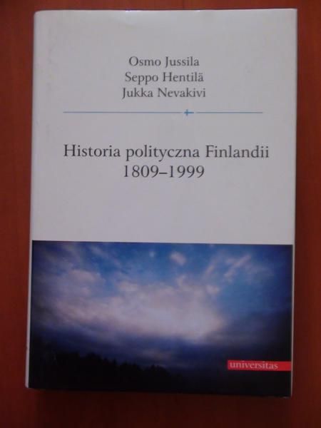 Jussila O.,Hentila s.,  - Historia polityczna Finlandii 1809 - 1999