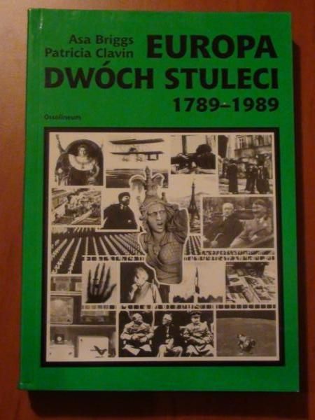 Briggs Asa - Europa dwóch stuleci 1789-1989