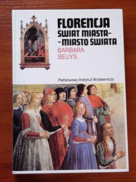 Florencja. Świat miasta-miasto świata