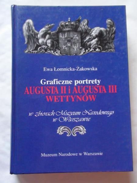 Graficzne portrety Augusta II i Augusta III Wettynów