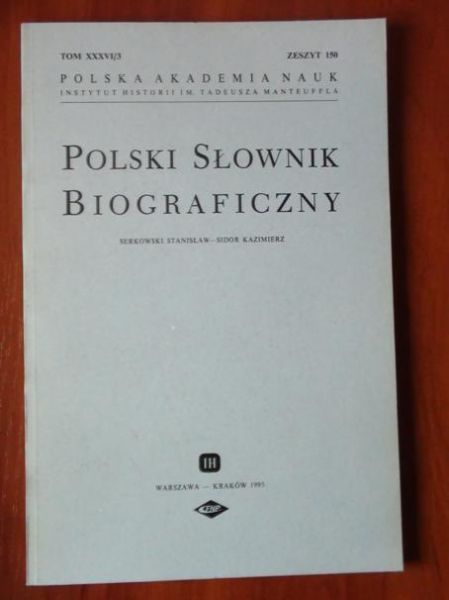 Polski Słownik Biograficzny Tom XXXVI/3 Zeszyt 150