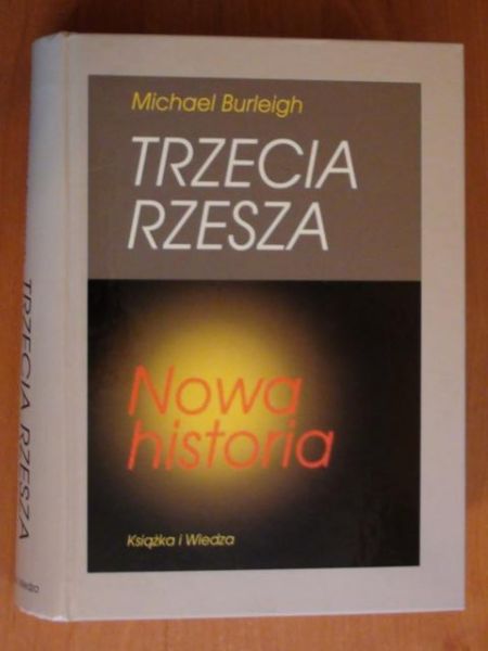 Burleigh Michael - Trzecia Rzesza