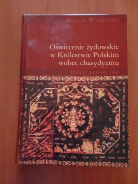 Oświecenie żydowskie w Królestwie Polskim wobec chasydyzmu