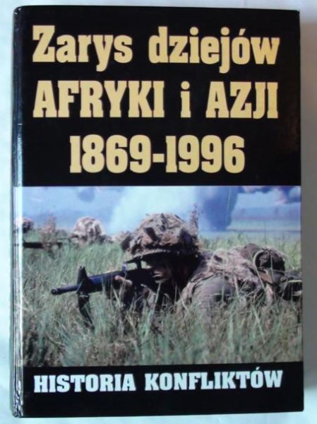 Bartnicki Andrzej (red.) - Zarys dziejów Afryki i Azji 1869-1996