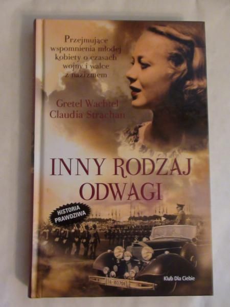 Wachtel Gretel,   - Inny rodzaj odwagi