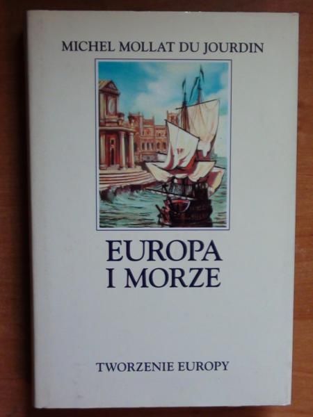 Michel Mollat du Jourdin - Europa i morze