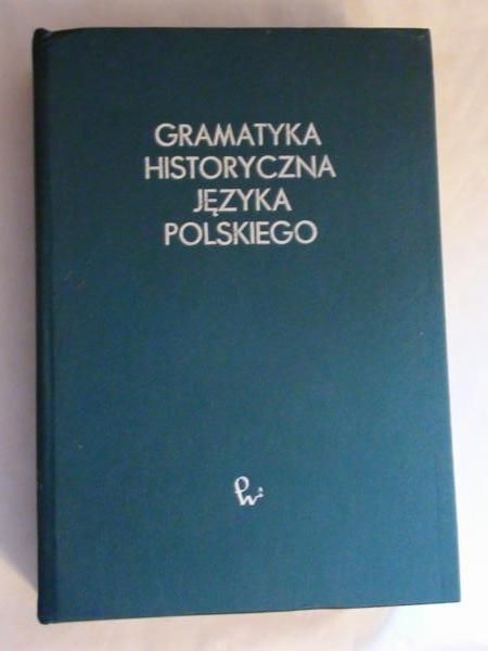 Klemensiewicz Z.,   - Gramatyka historyczna języka polskiego