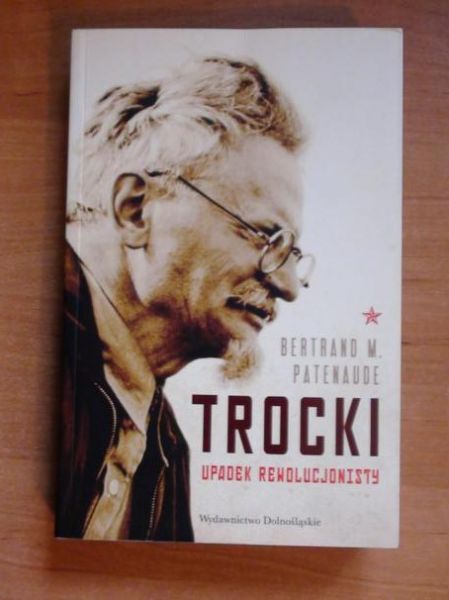Trocki. Upadek rewolucjonisty