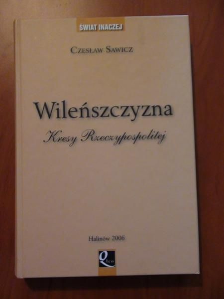 Wileńszczyzna. Kresy Rzeczypospolitej