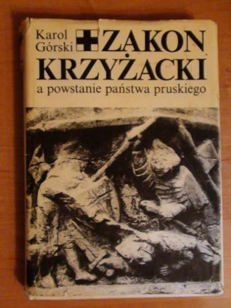 Zakon Krzyżacki a powstanie państwa pruskiego