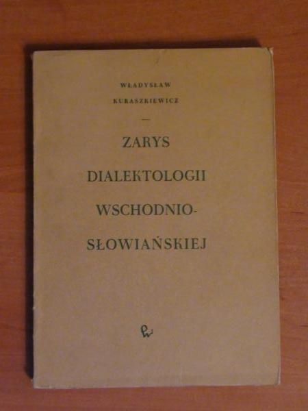 Zarys dialektologii wschodniosłowiańskiej