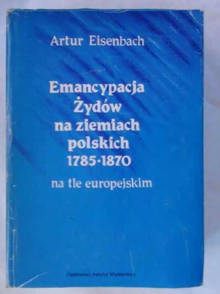 Emancypacja Żydów na ziemiach polskich 1785 - 1870