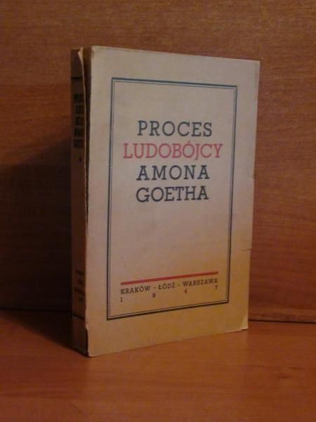 Nachman Blumental (red.) - Proces ludobójcy Amona Goetha przed Najwyższym Trybunałem Narodowym, 1947