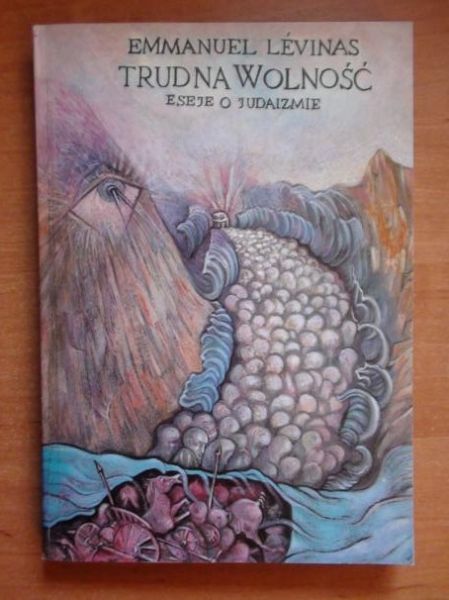 Lévinas Emmanuel  -  Trudna wolność. Eseje o judaizmie