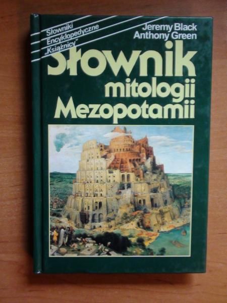 Black Jeremy, Green Anthony  -  Słownik mitologii Mezopotamii