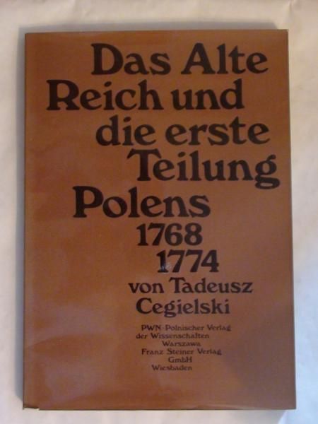 Das alte Reich und die erste Teilung Polens 1768 - 1774
