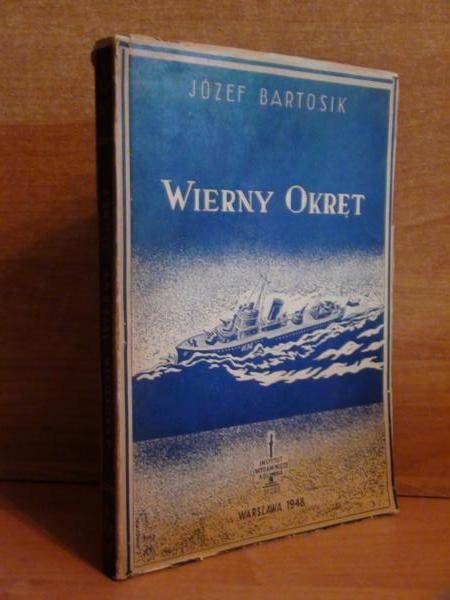 Bartosik Józef   - Wierny okręt, 1948