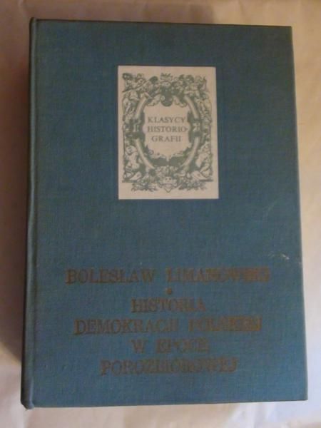 Historia demokracji polskiej w epoce porozbiorowej