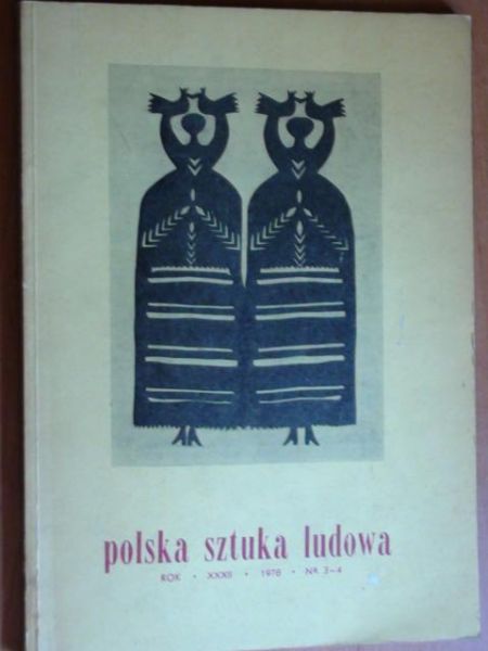Polska sztuka ludowa Nr 3-4 1978r.