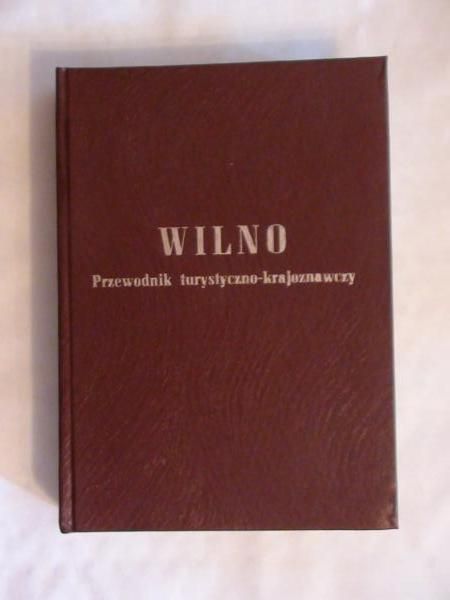 Wilno. Przewodnik krajoznawczy, reprint z 1937 r.