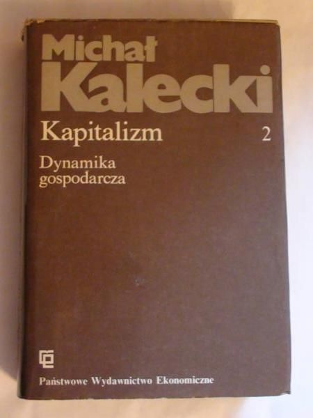 Kapitalizm, Dynamika gospodarcza, Tom II