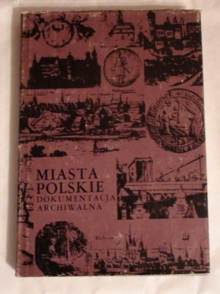 Miasta polskie, dokumentacja archiwalna