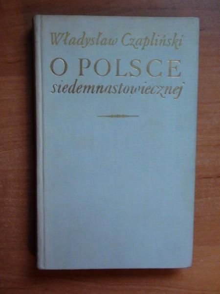 O Polsce siedemnastowiecznej