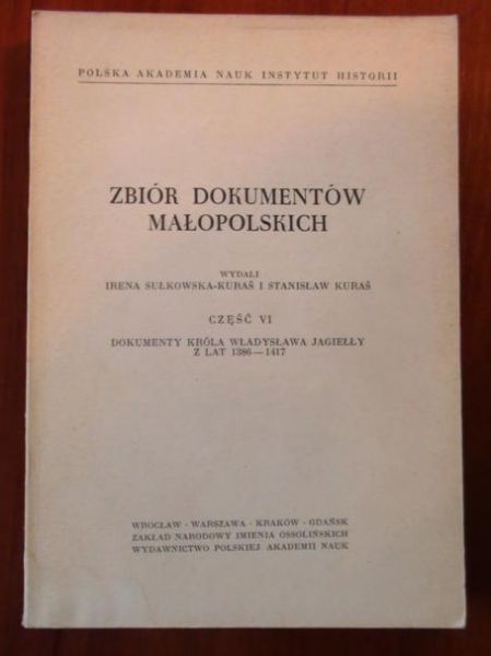 Kuraś Stanisław - Zbiór dokumentów małopolskich część VI