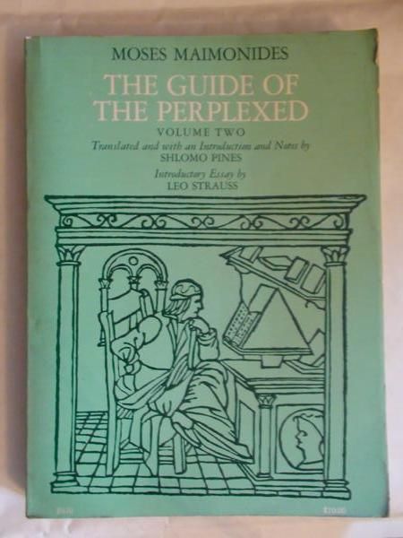 Maimonides Moses - The Guide of the Perplexed, Volume II