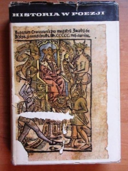 Marcinkiewicz Jan  -  Historia w poezji. Antologia polskiej poezji historycznej i patriotycznej