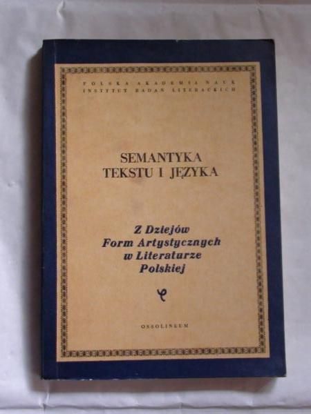 Mayenowa Maria Renata (red.) - Semantyka tekstu i języka