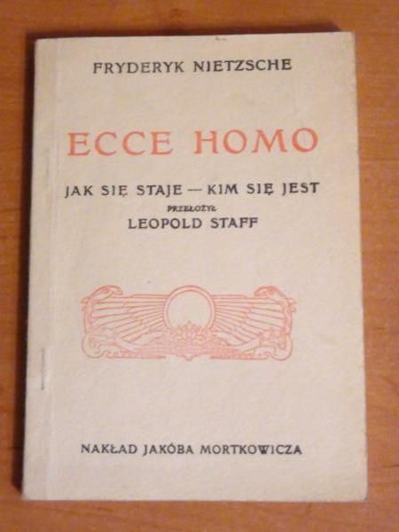 Ecce Homo, Jak się staje - kim się staje
