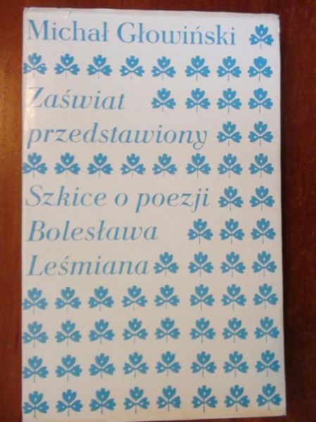 Głowiński Michał - Zaświat przedstawiony