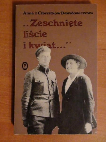 Dawidowiczowa Alina  -  "Zeschnięte liście i kwiat..."