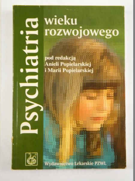 Aniela,    - Psychiatria wieku rozwojowego