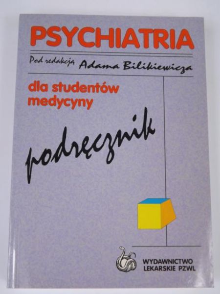 Bilkiewicz Adam (red.) - Psychiatria