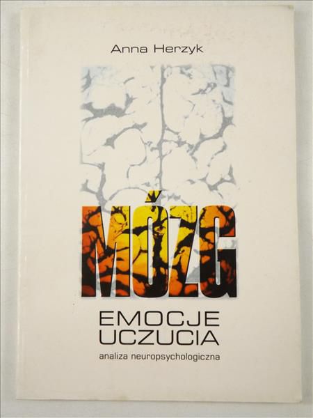 Mózg, emocje, uczuci. Analiza neuropsychologiczna