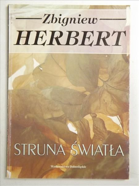 Herbert Zbigniew - Struna światła