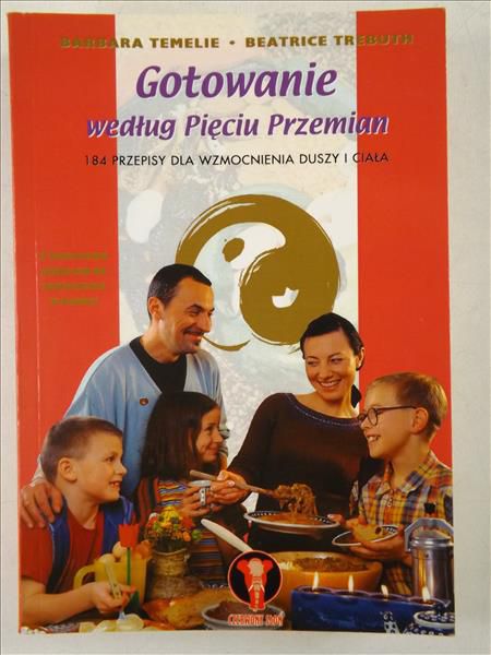 Temelie Barbara,   - Gotowanie według Pięciu Przemian