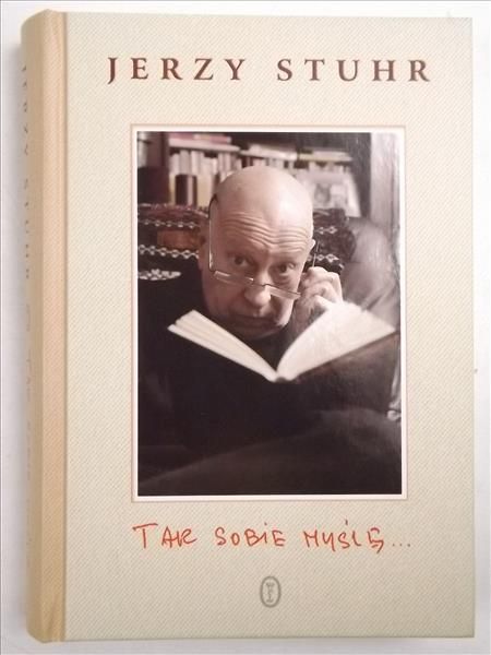Stuhr Jerzy - Tak sobie myślę…
