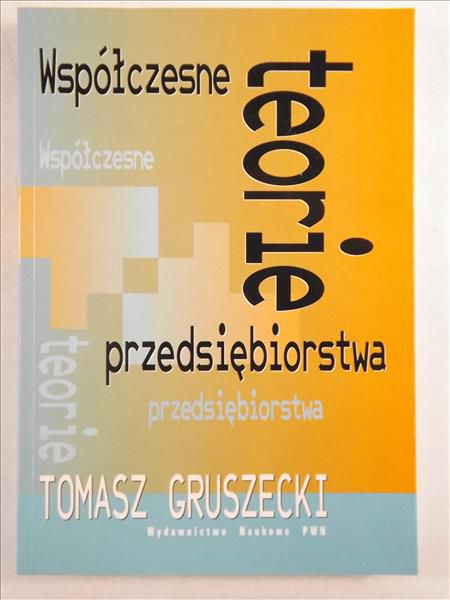 Współczesne teorie przedsiębiorstwa