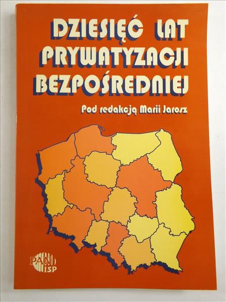 Dziesięć lat prywatyzacji bezpośredniej