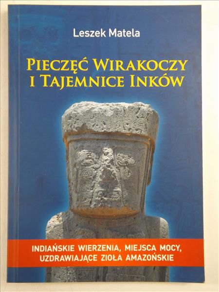 Pieczęć wirakoczy i tajemnice Inków