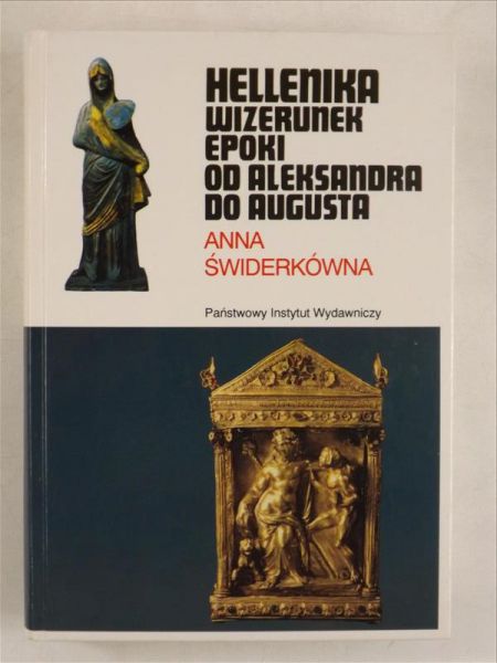 Hellenika: wizerunek epoki od Aleksandra do Augusta