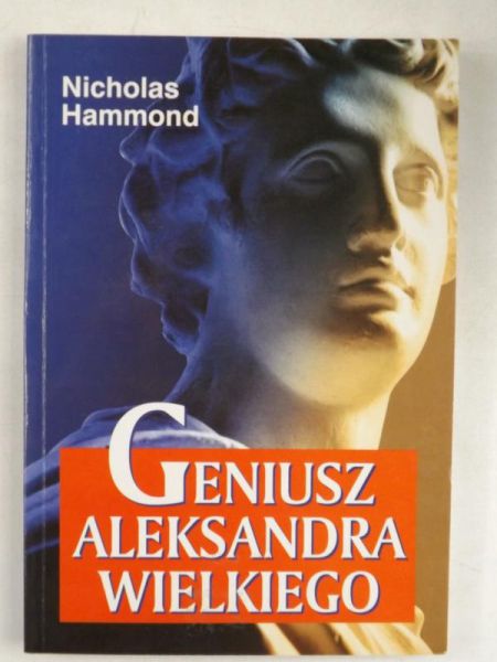 Hammond Nicholas - Geniusz Aleksandra Wielkiego
