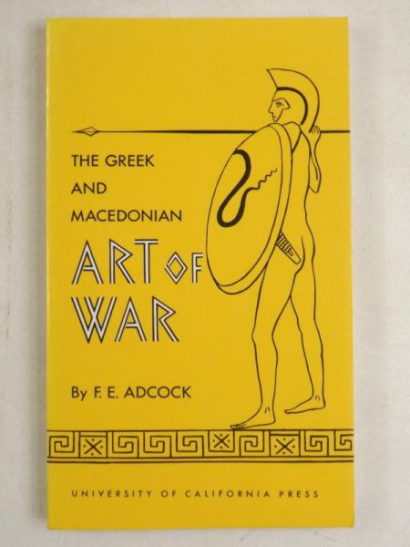 Adcock F.E. - The Greek and Macedonian Art of War